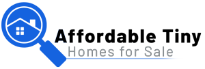 Affordable Tiny Homes for Sale